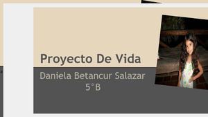 Proyecto De Vida Daniela Betancur Salazar 5b