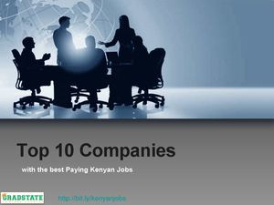Top 10 Companies With The Best Paying Jobs In Kenya