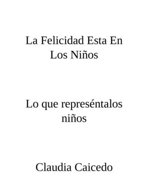 La Felicidad Esta En Los Niños