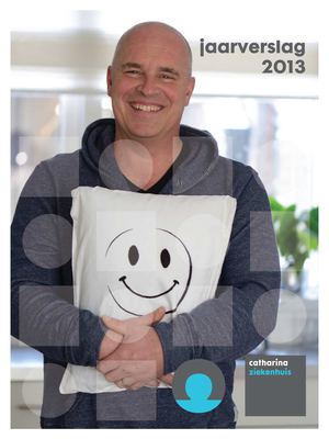 2013 Jaarverslag Catharina Ziekenhuis