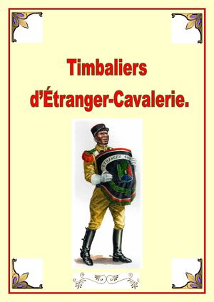Les Timbaliers Du 1er Régiment éTranger De Cavalerie