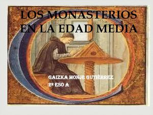 Los Monasterios en la Edad Media