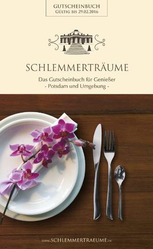 Schlemmerträume - Das Gutscheinbuch für Genießer / 10. Auflage Potsdam 2015/2016
