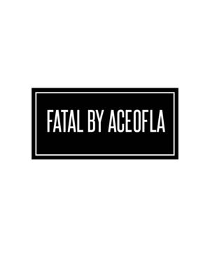 FATAL BY ACEOFLA SP15