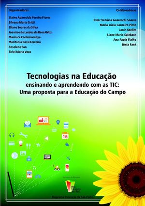 Tecnologias na Educação: ensinando e aprendendo com as TIC - Uma proposta para a Educação do Campo
