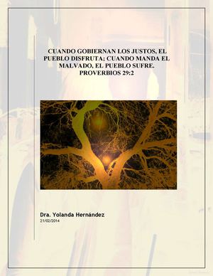 CUANDO GOBIERNAN LOS JUSTOS, EL PUEBLO DISFRUTA; CUANDO MANDA EL MALVADO, EL PUEBLO SUFRE.