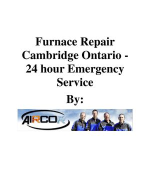 Furnace Repair Cambridge Ontario - 24 hour Emergency Service