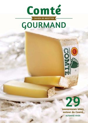 Comté Gourmand - Automne-Hiver - cahier de recettes