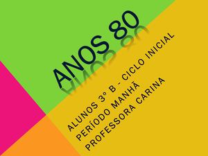 Pesquisa Anos 80 - 3º Inicial B