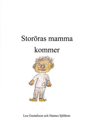 Storöras mamma kommer
