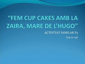 Fem cup cakes amb la Zaira