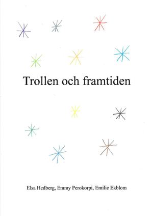 Trollen och framtiden