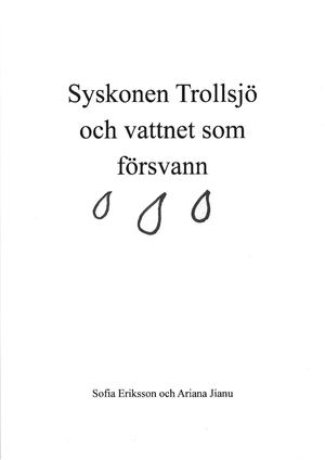 Syskonen Trollsjö och vattnet som försvann