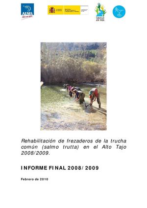 Adopta Un Río - Restauración de frezaderos en el Alto Tajo. Informe Final