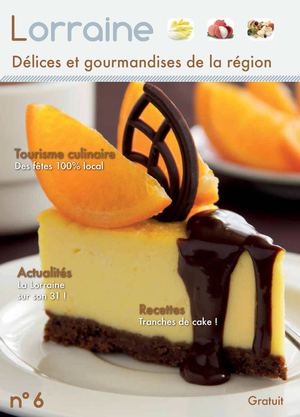 Lorraine Délices et gourmandises de la région
