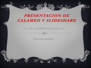 Presentacion De Calameo Y Slideshare Genaro