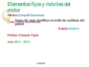 Elementos Fijos Y Móviles Del Motor De Ezequiel Ganchozo