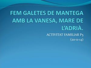 Fem Galetes de mantega amb la Vanesa.