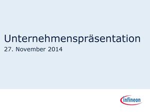 Infineon Technologies - Unternehmenspräsentation Geschäftsjahr 2014