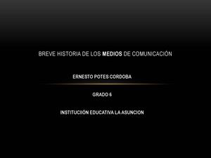 Breve Historia De Los Medios De Comunicación