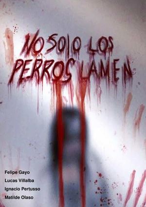 No Solo Los Perros Lamen