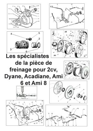 CATALOGUE SPECIAL PIECES DE FREINAGE POUR 2CV DYANE ACADIANE MEHARI AMI 6 ET AMI 8.