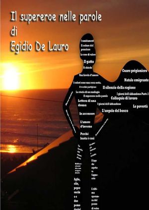 Il supereroe nelle parole, di Egidio De Lauro