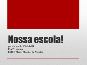 Nossa Escola!