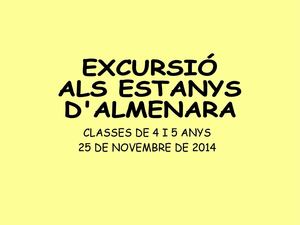 Estanys Excursió