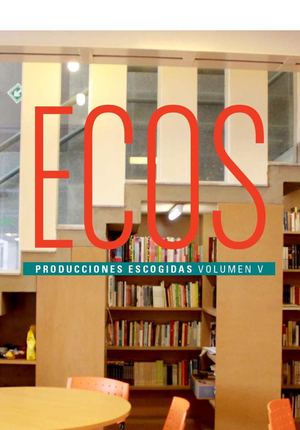 Ecos. Producciones escogidas Volumen V