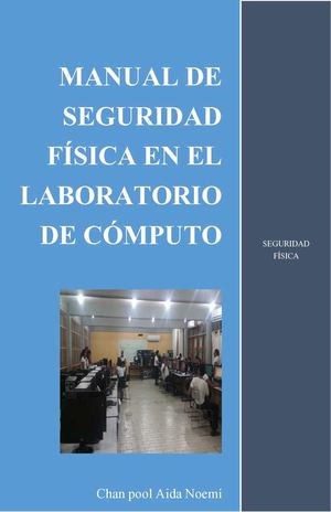 Manual De La Seguridad Fisica Del Laboratorio De Computo (2)