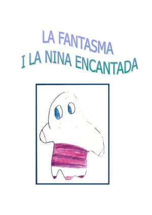 lA FANTASMA I LA NINA ENCANTADA