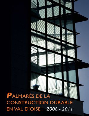 Palmarès de la construction durable en Val-d'Oise 2006-2011