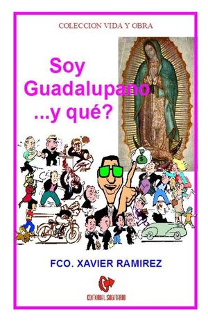 Soy Guadalupano y qué