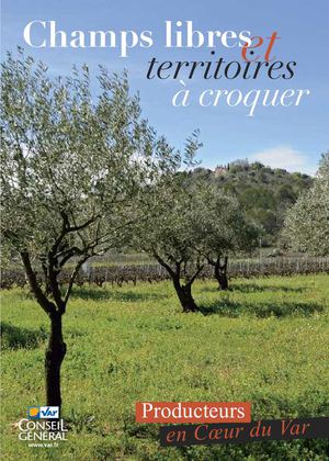 Champs Libres Territoires à Croquer Coeur Du Var