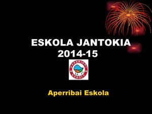Eskola Jantokia 2014 15