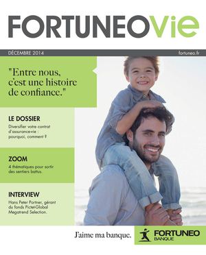 Fortuneo Vie, Le Magazine De L'assurance Vie De Fortuneo Décembre 2014