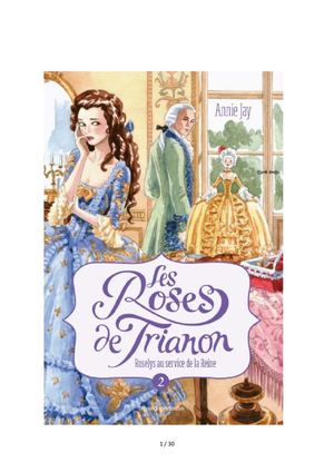 Extrait - Les Roses de Trianon - T2 - Roselys au service de la reine. Annie Jay, éd. Bayard Jeunesse.