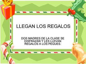LLEGAN LOS REGALOS