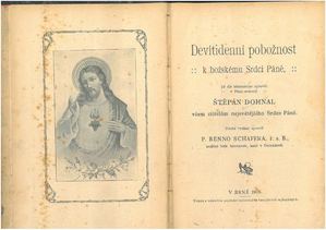 Devítidenní pobožnost k božskému Srdci Páně  Dohnal Štěpán, Schaffra Benno Heřman, 1908