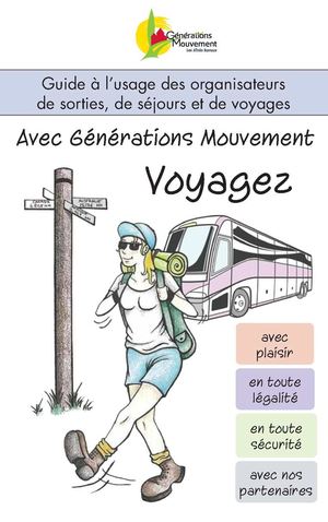 Guide à l'usage des organisateurs de sorties, séjours et voyages