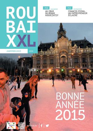 ROUBAIXXL n°4 - Janvier 2015 - Ville de Roubaix