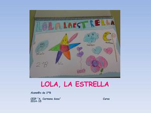 Lola, La Estrella