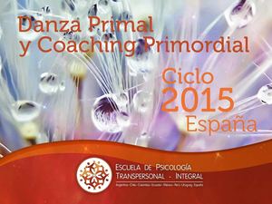 Danza Primal Y Coaching Primordial-Ciclo 2015