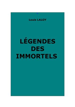 Laloy, Louis : Légendes des Immortels. D'après les auteurs chinois