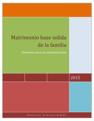 Matrimonio base solida de la familia ¨Elementos Para Un Matrimonio Feliz¨
