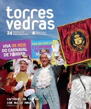 Revista Municipal Torres Vedras nº24 - janeiro/fevereiro 2015