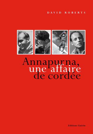 Annapurna, une Affaire De Cordée - David Roberts