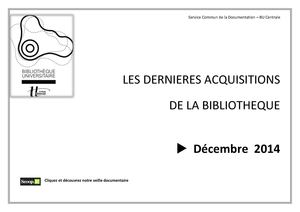 Les dernières acquisitions de la BU Centrale - Décembre 2014