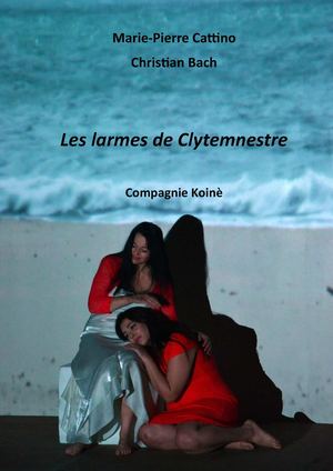 Les Larmes De Clytemnestre